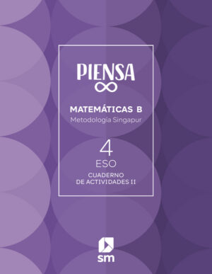 Portada del producto:  Cuaderno. Piensa Infinito. Metodología Singapur. 4 Secundaria