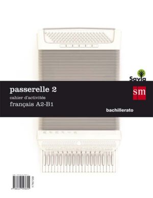 Portada del producto:  Passarelle 2. 1 Bachillerato. Cahier d´activités