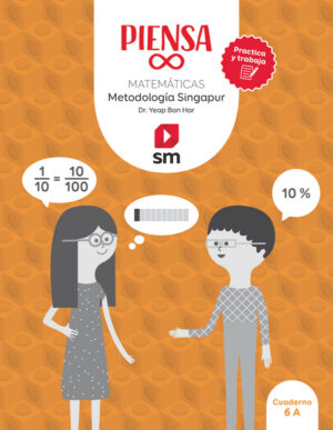 Portada del producto:  Cuaderno. Piensa infinito. Matemáticas. Metodología Singapur. Practica y trabaja. 6 Primaria