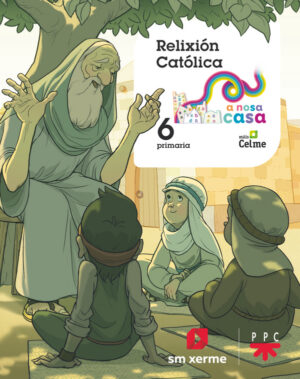 Portada del producto:  SD A: Relixión católica. 6 Primaria. A Nosa Casa
