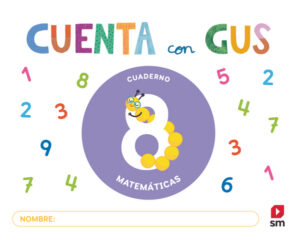 Portada del producto:  Cuaderno de Matemáticas 8. Cuenta con Gus
