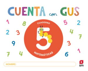 Portada del producto:  Cuaderno de Matemáticas 5. Cuenta con Gus