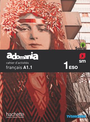 Portada del producto:  Méthode de français. 1 ESO. Adomania Cahier d’activités. Savia