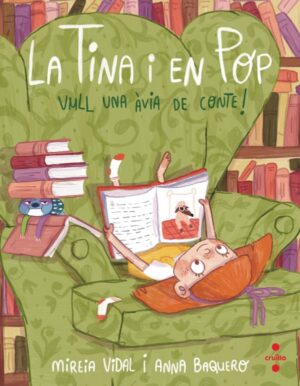Portada del producto:  La Tina i en Pop 3. Vull una àvia de conte!