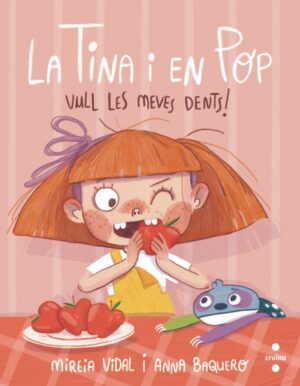 Portada del producto:  La Tina i en Pop 2. Vull les meves dents!