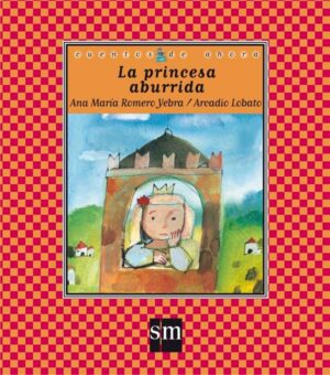Portada del producto:  La princesa aburrida