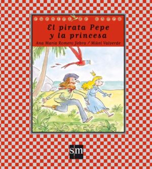 Portada del producto:  El pirata Pepe y la princesa