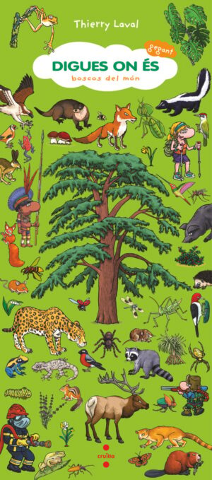 Portada del producto:  Digues on és gegant. Boscos del món