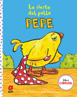 Portada del producto:  La siesta del pollo Pepe