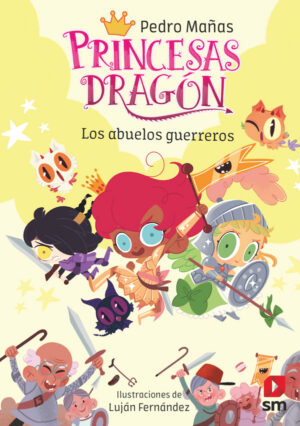 Portada del producto:  Princesas Dragón 16: Los abuelos guerreros