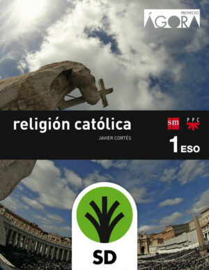 Portada del producto:  SD Alumno. Religión católica. 1 ESO. Ágora