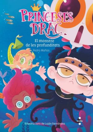 Portada del producto:  Princeses Drac 6. El monstre de les profunditats