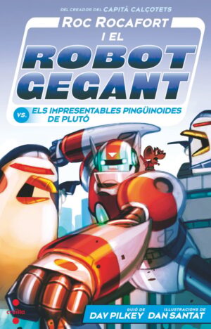 Portada del producto:  Roc Rocafort i el robot gegant vs. els impresentables pinguïnoides de Plutó