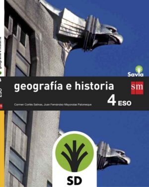 Portada del producto:  SD Alumno. Geografía e historia. 4 ESO. Savia