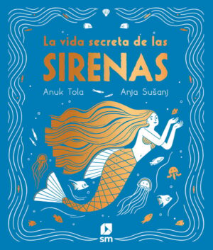 Portada del producto:  La vida secreta de las sirenas