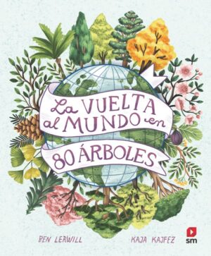 Portada del producto:  La vuelta al mundo en 80 árboles