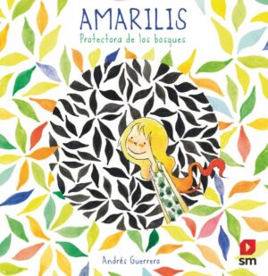 Portada del producto:  Amarilis. Protectora de los bosques