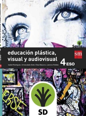 Portada del producto:  SD Alumno. Educación plástica, visual y audiovisual . 4 ESO. Savia