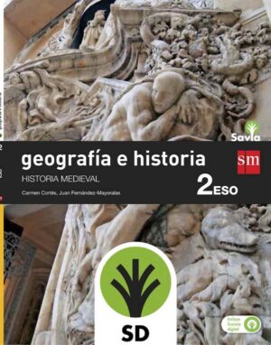 Portada del producto:  SD Alumno. Geografía e historia. 2 ESO. Savia