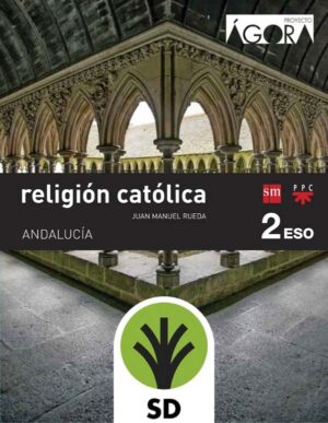 Portada del producto:  SD Alumno. Religión católica. 2 ESO. Ágora. Andalucía