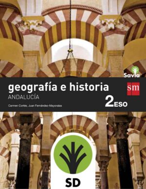 Portada del producto:  SD Alumno. Geografía e historia. 2 ESO. Savia. Andalucía