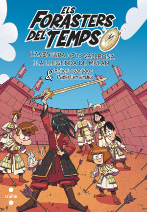 Portada del producto:  Els Forasters del Temps 19. L’Aventura dels Vallbona i la llegenda de Mulan