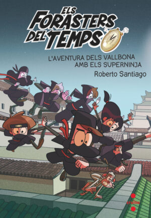 Portada del producto:  Els Forasters del temps 10: L’aventura dels Vallbona amb els Superninja
