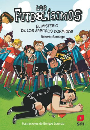 Portada del producto:  Los Futbolísimos 1: El misterio de los árbitros dormidos