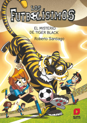 Portada del producto:  Los Futbolísimos 26: El misterio de Tiger Black
