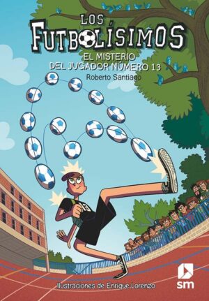 Portada del producto:  Los Futbolísimos 13: El misterio del jugador número 13