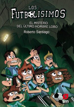 Portada del producto:  Los Futbolísimos 16: El misterio del último hombre lobo