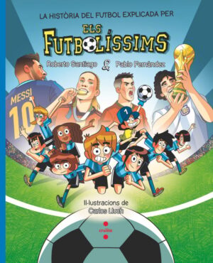 Portada del producto:  La història del futbol explicada pels Futbolíssims