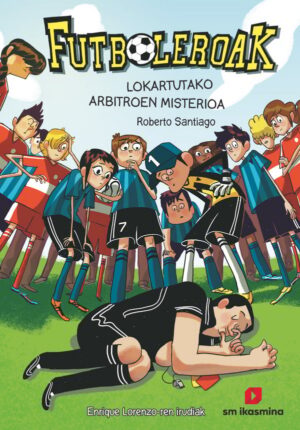 Portada del producto:  Futboleroak 1: Lokartutako arbitroen misterioa