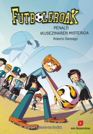 Portada del producto:  Futboleroak 7: Penalti ikusezinaren misterioa