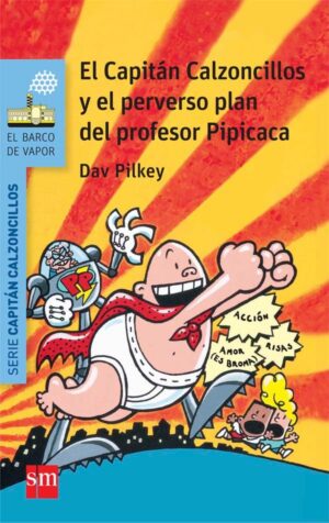 Portada del producto:  El Capitán Calzoncillos y el perverso plan del profesor Pipicaca