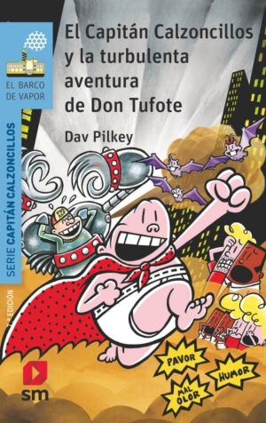 Portada del producto:  El Capitán Calzoncillos y la turbulenta aventura de Don Tufote