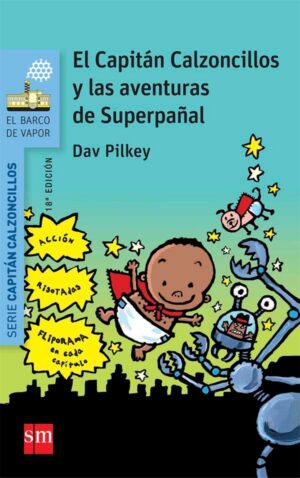 Portada del producto:  El Capitán Calzoncillos y las aventuras de superpañal