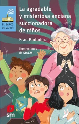 Portada del producto:  La agradable y misteriosa anciana… succionadora de niños