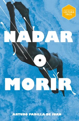 Portada del producto:  Nadar o morir (Lectura Fácil)