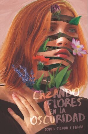 Portada del producto:  Cazando flores en la oscuridad