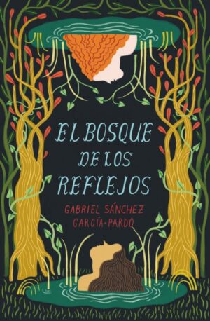 Portada del producto:  El Bosque de los Reflejos