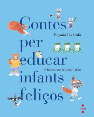 Portada del producto:  Contes per educar infants feliços