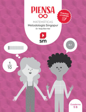 Portada del producto:  Cuaderno. Piensa infinito. Matemáticas. Metodología Singapur. Practica y trabaja. 5 Primaria