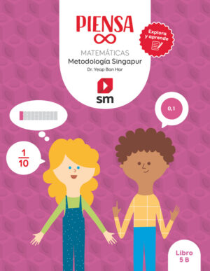 Portada del producto:  Libro. Piensa infinito. Matemáticas. Metodología Singapur. Explora y aprende. 5 Primaria