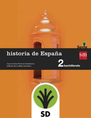 Portada del producto:  SD Alumno. Historia de España. 2 Bachillerato. Savia