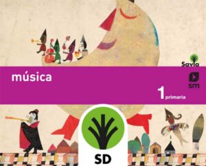Portada del producto:  SD Alumno. Música. 1 Primaria. Savia