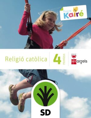 Portada del producto:  SD Alumno. Religió catòlica. 4 Primària. Kairé