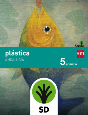 Portada del producto:  SD Alumno. Plástica. 5 Primaria. Savia. Andalucía