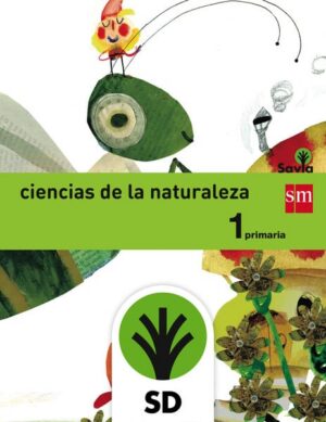 Portada del producto:  SD Alumno. Ciencias de la naturaleza. 1 Primaria. Savia
