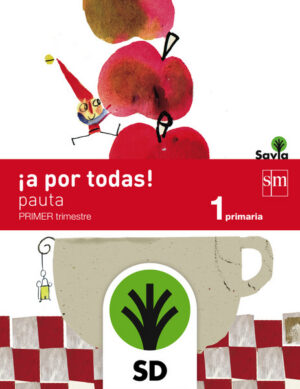 Portada del producto:  SD Alumno. ¡A por todas! Pauta. 1 Primaria, 1 Trimestre. Savia